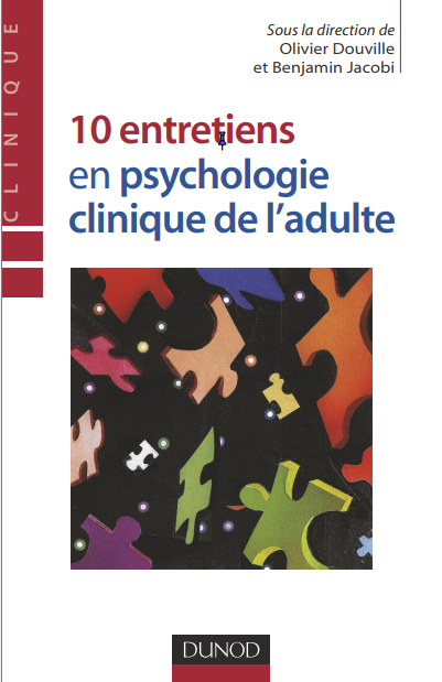 10 entretiens en psychologie clinique de l'adulte